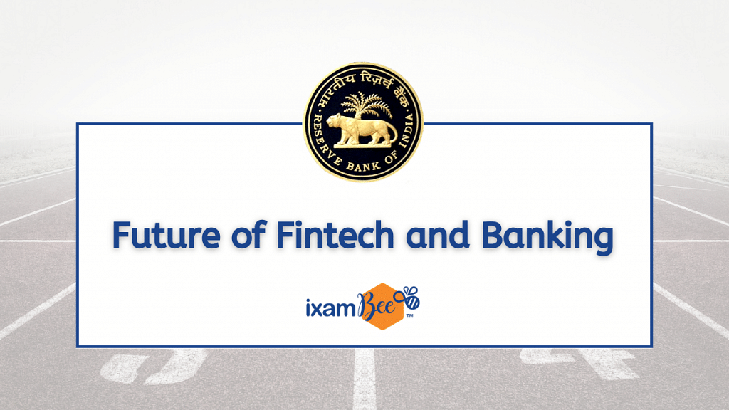 Future of Fintech and Banking: