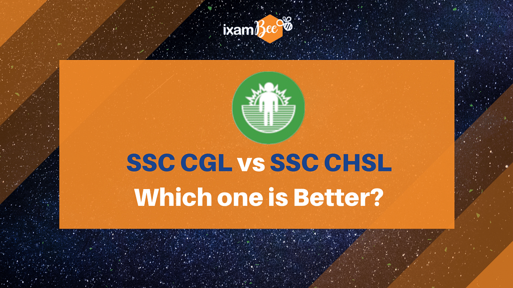 SSC CGL vs CHSL: Which one is better?