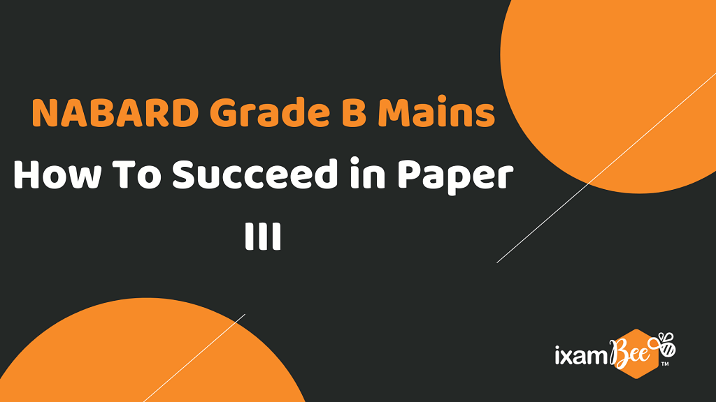 NABARD Grade B Mains Paper III