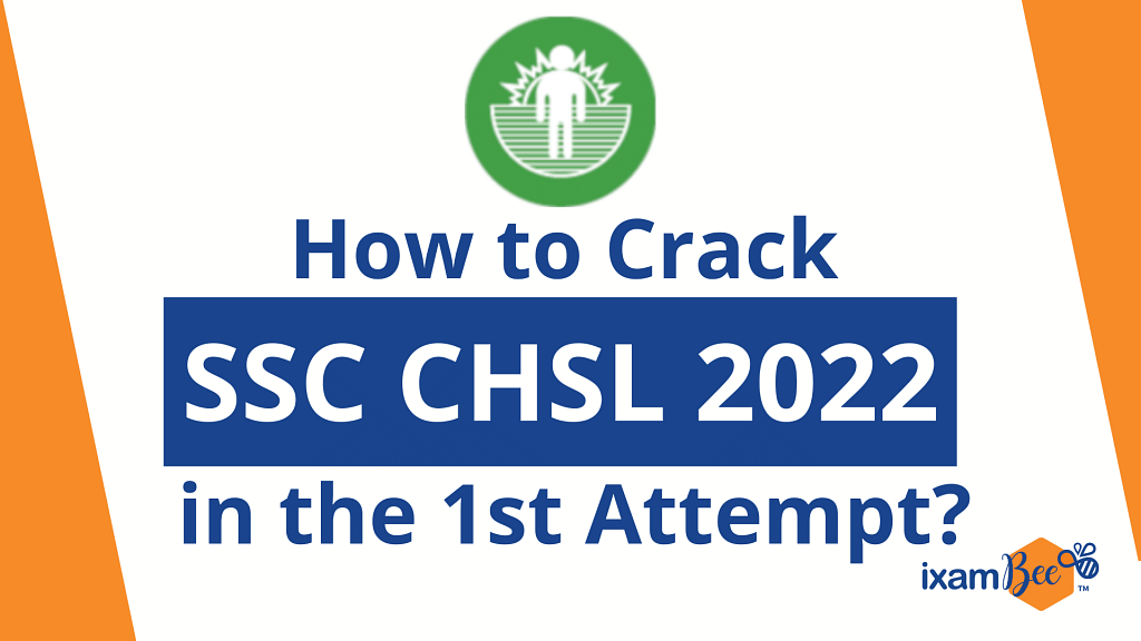 SSC CHSL 2022: How to Crack SSC CHSL in the 1st Attempt?