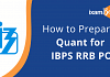 IBPS RRB PO 2021- How to Prepare for Quantitative Aptitude.