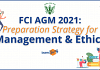 FCI AGM 2021: Preparation Strategy for Management and Ethics- How to Prepare?