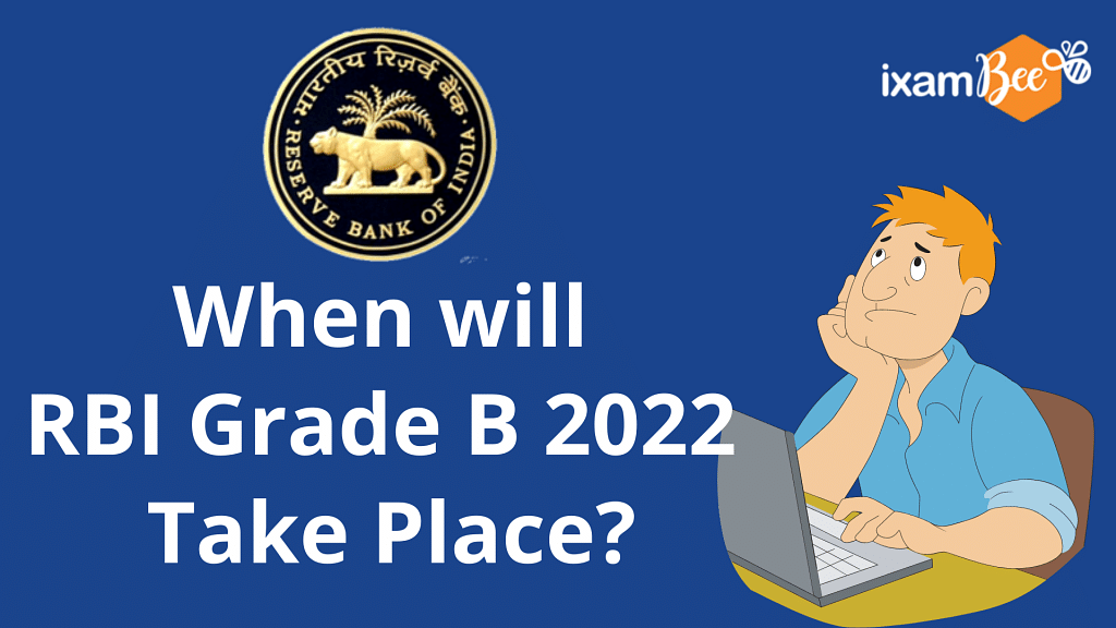 When will RBI Grade B 2022 take place?