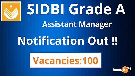 SIDBI Grade A Recruitment 2022: Apply Online for 100 Vacancies