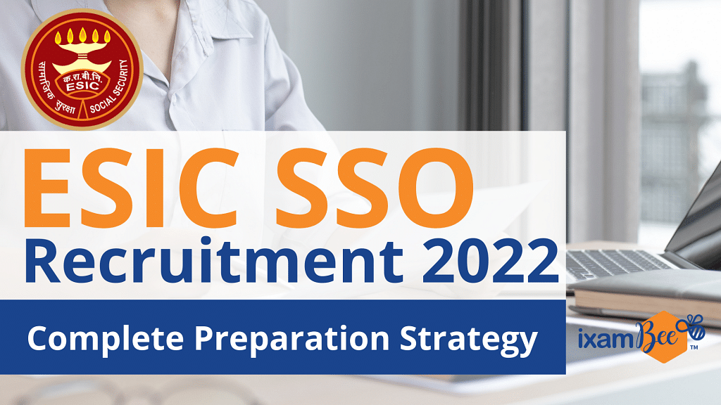 ESIC SSO Recruitment 2022: Complete Preparation Strategy