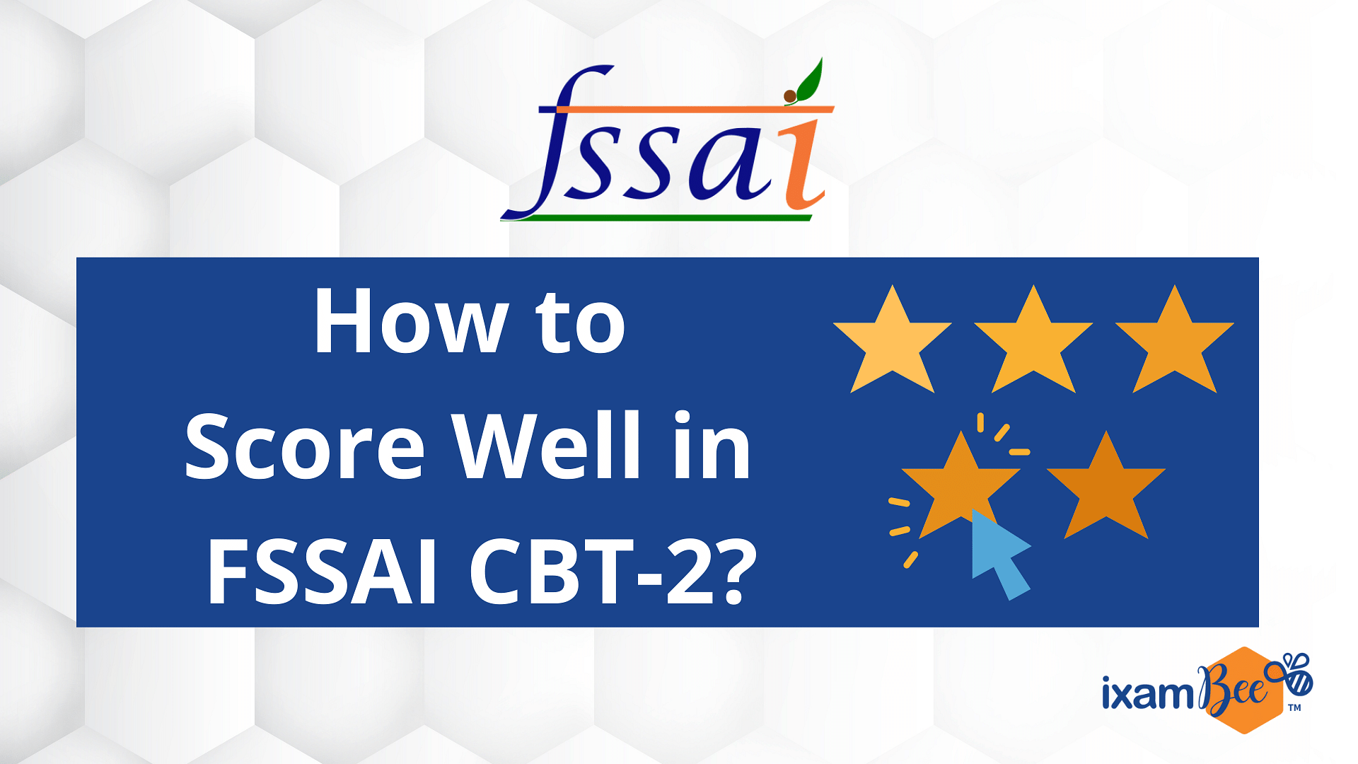 FSSAI 2021-22: How to Score Well in CBT-2?