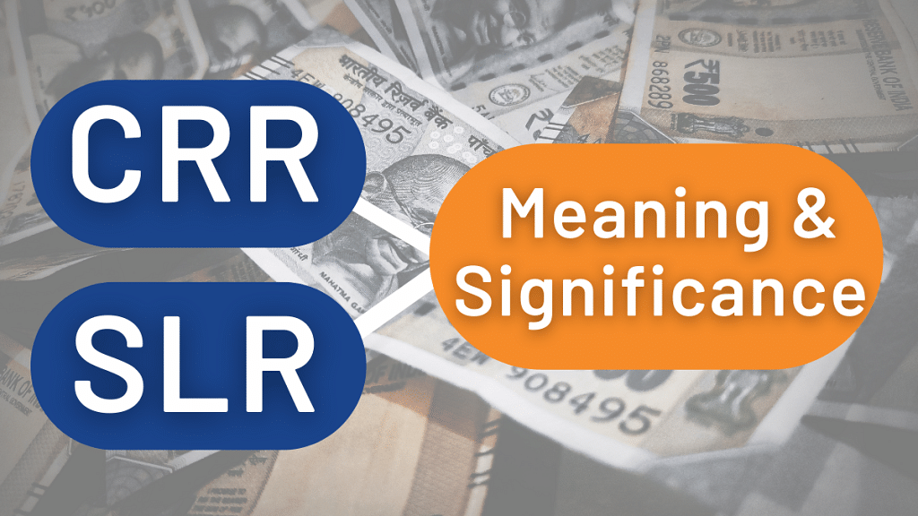 Learn about CRR & SLR, its differences & significance