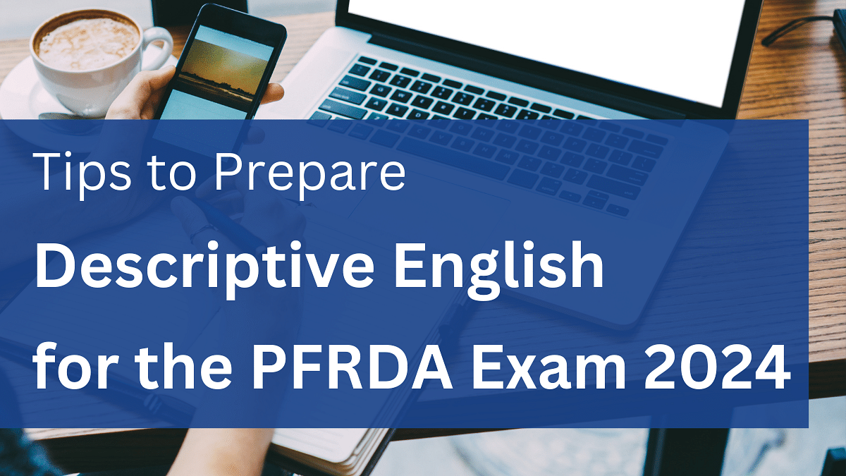 Descriptive English exam for PFRDA Grade A officer exam