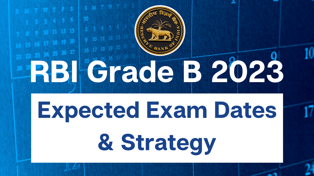 RBI Grade B 2023 Expected Exam Dates & Strategy.