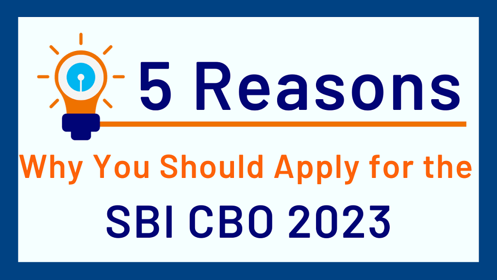 Why to apply for SBI CBO?