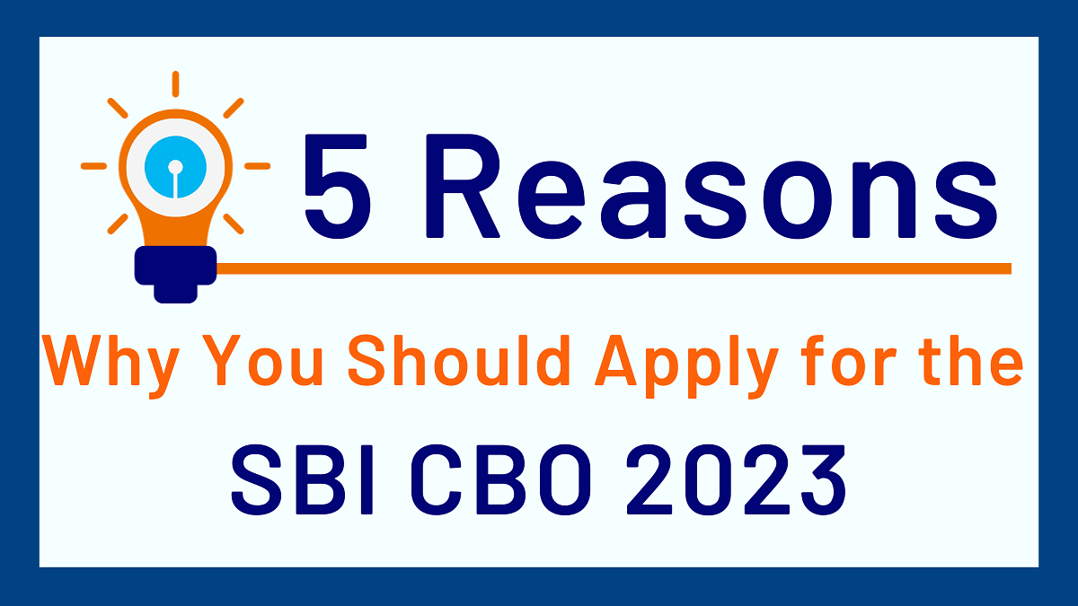 Why to apply for SBI CBO?