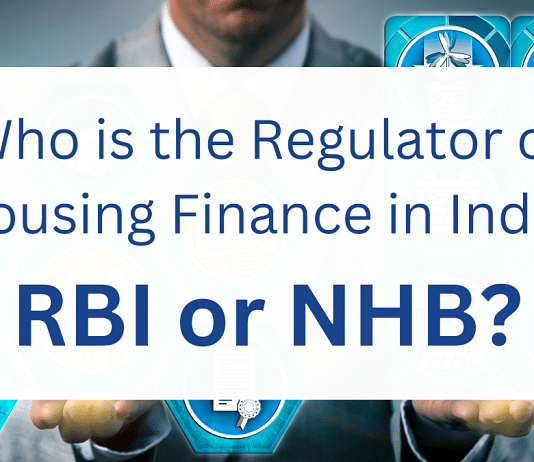 Regulator of Housing Finance, RBI or NHB?