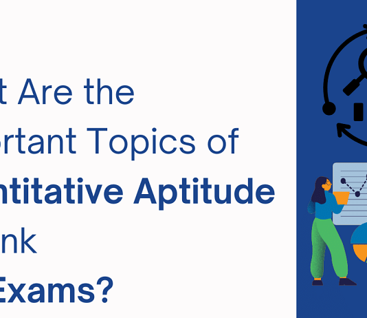 What Are the Important Topics of Quantitative Aptitude in Bank SBI Exam?